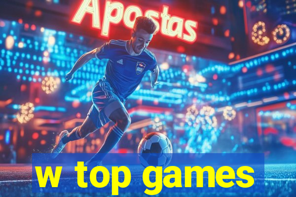 w top games